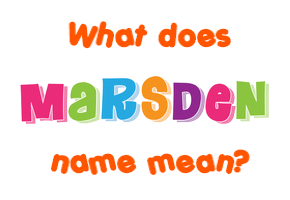 Meaning of Marsden Name