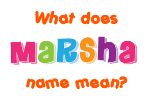 Meaning of Marsha Name