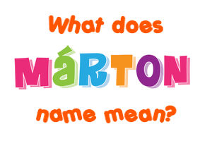Meaning of Márton Name