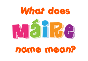 Meaning of Máire Name
