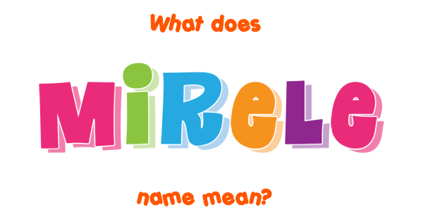 Mirele Name Meaning Of Mirele 