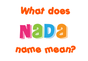 Meaning of Nada Name