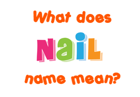 Meaning of Nail Name