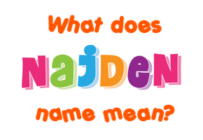 Meaning of Najden Name