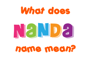 Meaning of Nanda Name