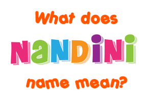 Meaning of Nandini Name