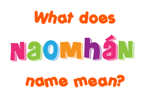 Meaning of Naomhán Name