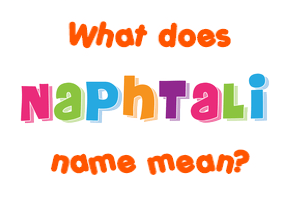 Meaning of Naphtali Name