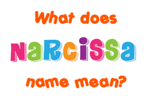 Meaning of Narcissa Name