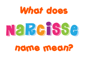 Meaning of Narcisse Name