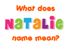 Meaning of Natalie Name