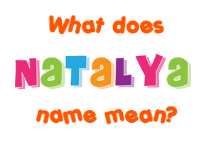 Meaning of Natalya Name