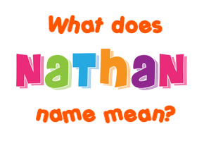 Meaning of Nathan Name