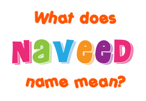 Meaning of Naveed Name