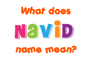 Meaning of Navid Name