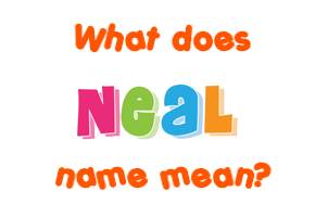 Meaning of Neal Name