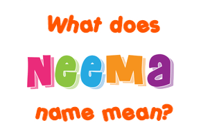 Meaning of Neema Name
