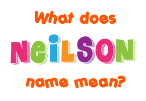 Meaning of Neilson Name