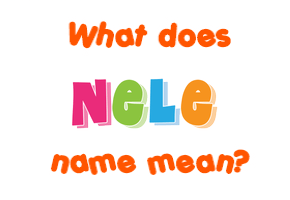 Meaning of Nele Name