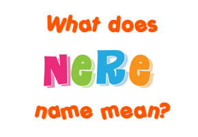 Meaning of Nere Name