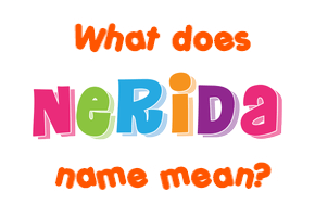 Meaning of Nerida Name