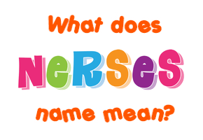 Meaning of Nerses Name