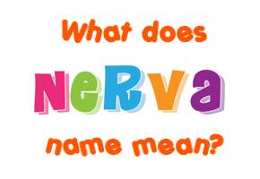 Meaning of Nerva Name
