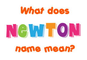 Meaning of Newton Name