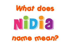 Meaning of Nidia Name