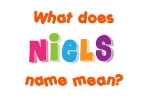 Meaning of Niels Name