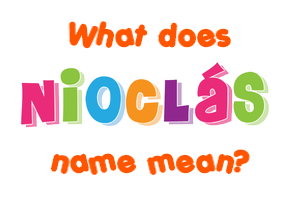 Meaning of Nioclás Name