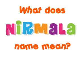 Meaning of Nirmala Name