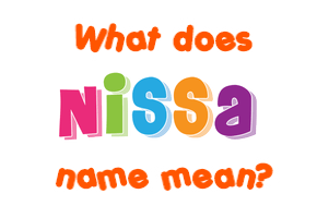 Meaning of Nissa Name