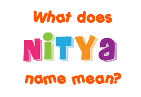 Meaning of Nitya Name