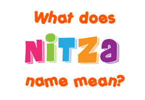 Meaning of Nitza Name