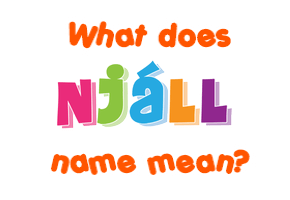 Meaning of Njáll Name