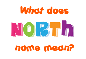 Meaning of North Name