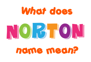 Meaning of Norton Name