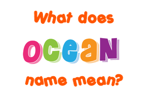 Meaning of Ocean Name