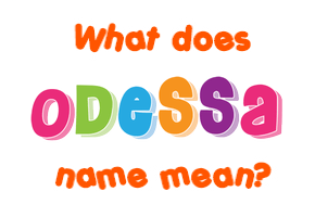 Meaning of Odessa Name