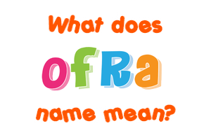 Meaning of Ofra Name