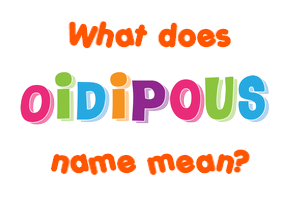 Meaning of Oidipous Name