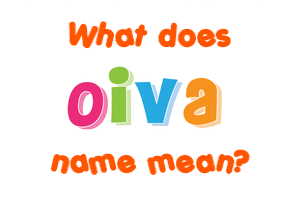 Meaning of Oiva Name