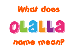 Meaning of Olalla Name