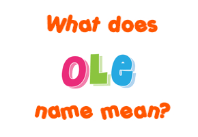 Meaning of Ole Name