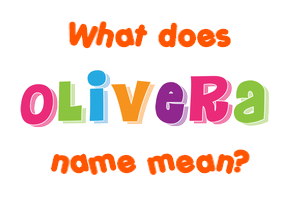 Meaning of Olivera Name