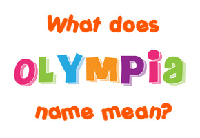Meaning of Olympia Name