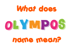 Meaning of Olympos Name