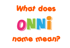 Meaning of Onni Name