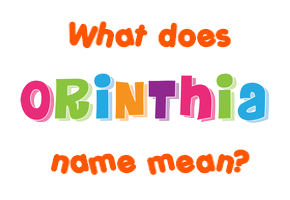 Meaning of Orinthia Name